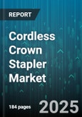 Cordless Crown Stapler Market - Global Forecast to 2030- Product Image