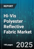 Hi-Vis Polyester Reflective Fabric Market by End Use (Construction, Manufacturing, Public Safety), Technology (Adhesive, Heat Sealed, Sewn), Color, Fabric Weight, Distribution Channel - Global Forecast 2025-2030- Product Image