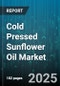 Cold Pressed Sunflower Oil Market by Application (Cooking, Cosmetics, Pharmaceuticals), Distribution Channel (Convenience Stores, Online Retail, Specialty Stores), Type, Packaging, Price Range, Certification - Global Forecast 2025-2030 - Product Thumbnail Image