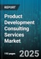 Product Development Consulting Services Market by Service Type (Market Analysis, Product Design, Prototyping), Industry Vertical (Automotive, Consumer Goods, Electronics), Engagement Model, Organization Size - Global Forecast 2025-2030 - Product Thumbnail Image