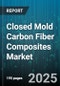 Closed Mold Carbon Fiber Composites Market by Application (Aerospace And Defense, Automotive, Industrial), Manufacturing Process (Injection Molding, Resin Infusion, RTM), Resin Type, Fiber Type, Product Form - Global Forecast 2025-2030 - Product Thumbnail Image