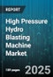 High Pressure Hydro Blasting Machine Market by End Use Industry (Automotive, Construction, Energy & Power), Application (Coating Removal, Degreasing, Scale Removal), Pressure Range, Machine Type, Power Source - Global Forecast 2025-2030 - Product Thumbnail Image