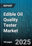Edible Oil Quality Tester Market by Oil Type (Canola Oil, Olive Oil, Palm Oil), Application (Animal Feed, Cosmetic, Food & Beverage), Test Type, Distribution Channel, End User, Packaging Type - Global Forecast 2025-2030- Product Image