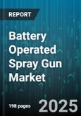 Battery Operated Spray Gun Market - Global Forecast 2025-2030- Product Image