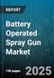 Battery Operated Spray Gun Market by End User (Commercial, Industrial, Residential), Application (Agricultural Spraying, Car Painting, Furniture Finishing), Distribution Channel, Product Type - Global Forecast 2025-2030 - Product Image