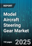 Model Aircraft Steering Gear Market by Product Type (Control Rod, Gearbox, Servo Motor), Technology (Analog, Digital), Application, End User, Distribution Channel, Price Range, Aircraft Type - Global Forecast 2025-2030- Product Image