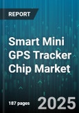 Smart Mini GPS Tracker Chip Market by Application (Asset Tracking, Personal Tracking, Pet Tracking), End User (Automotive, Consumer, Healthcare), Device Type, Distribution Channel, Technology - Global Forecast 2025-2030- Product Image
