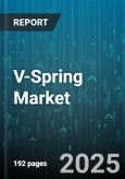 V-Spring Market - Global Forecast 2025-2030- Product Image