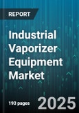 Industrial Vaporizer Equipment Market by End User (Agricultural, Commercial, Industrial), Technology (Evaporative Cooling, High-Pressure Atomization, Steam), Application, Type, Distribution Channel - Global Forecast 2025-2030- Product Image