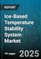 Ice-Based Temperature Stability System Market by Product Type (Cryogenic Systems, Dry Ice, Gel Packs), Application (Chemicals, Food & Beverage, Logistics), End User, Distribution Channel, Technology - Global Forecast 2025-2030 - Product Thumbnail Image