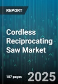 Cordless Reciprocating Saw Market - Global Forecast 2025-2030- Product Image