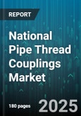 National Pipe Thread Couplings Market by Sales Channel (Direct Sales, Distributors, Online), Type (Hex Coupling, Nipple Coupling, Reducing Coupling), Size, Material, Pressure Rating, Application - Global Forecast 2025-2030- Product Image