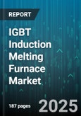 IGBT Induction Melting Furnace Market by End Use (Aerospace, Automotive, Electrical & Electronics), Power Rating (100-500 kW, <=100 kW, >500 kW), Furnace Capacity, Frequency, Cooling Type, Coil Material - Global Forecast 2025-2030- Product Image