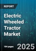Electric Wheeled Tractor Market by Propulsion (Battery Electric, Fuel Cell Electric, Hybrid Electric), Horsepower Class (50-100 HP, Above 100 HP, Under 50 HP), Application, Battery Capacity, Operation Mode - Global Forecast 2025-2030- Product Image