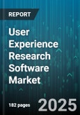 User Experience Research Software Market by Component (Analytics & Reporting, Eye Tracking & Biometrics, In-Person Testing), Deployment (Cloud, On Premise), Application, Organization Size, Industry Vertical - Global Forecast 2025-2030- Product Image