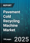 Pavement Cold Recycling Machine Market by End User (Airport Authority, Municipal, Private Contractor), Technology Type (Batch, Continuous), Mobility, Material Type, Application, Wheel System, Capacity Range - Global Forecast 2025-2030- Product Image