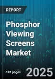 Phosphor Viewing Screens Market by Application (Aerospace & Defense, Automotive, Consumer Electronics), End User (Aerospace & Defense, Automotive, Consumer Electronics), Display Technology, Composition Material - Global Forecast 2025-2030- Product Image