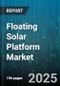 Floating Solar Platform Market - Global Forecast 2025-2030 - Product Thumbnail Image