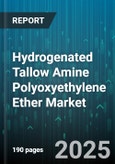 Hydrogenated Tallow Amine Polyoxyethylene Ether Market by Application (Agriculture, Detergents, Emulsifiers), End Use Industry (Agriculture, Cosmetics, Household Cleaners), Ethoxylation Degree, Distribution Channel, Form - Global Forecast 2025-2030- Product Image