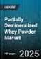 Partially Demineralized Whey Powder Market by Application (Animal Feed, Bakery & Confectionery, Dairy Products), Distribution Channel (Direct Sales, Distributors, Online Retail), Demineralization Degree, Protein Content, Form, Grade - Global Forecast 2025-2030 - Product Thumbnail Image