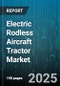 Electric Rodless Aircraft Tractor Market by End User (Airlines, Airports, Ground Handlers), Application (Aircraft Towing, Cargo Transfer, Line Service), Load Capacity, Power Output, Operation Mode, Control Type, Distribution Channel - Global Forecast 2025-2030 - Product Thumbnail Image