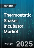 Thermostatic Shaker Incubator Market by Application (Cell Culture, Drug Discovery, Microbiology), End User (Academic & Research Institutes, Biotechnology Companies, Clinical Diagnostics Laboratories), Product Model, Temperature Range - Global Forecast 2025-2030- Product Image