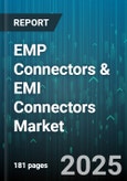 EMP Connectors & EMI Connectors Market by End Use Industry (Aerospace & Defense, Automotive Electronics, Consumer Electronics), Product Type (Feedthrough Connectors, Filter Connectors, Shielding Accessories), Frequency Range, Material - Global Forecast 2025-2030- Product Image