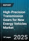 High-Precision Transmission Gears for New Energy Vehicles Market by Gear Type (Bevel Gear, Helical Gear, Planetary Gear), Vehicle Type (Battery Electric Vehicle, Hybrid Electric Vehicle, Plug-In Hybrid Electric Vehicle), Drive, End User - Global Forecast 2025-2030 - Product Image