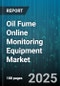 Oil Fume Online Monitoring Equipment Market by Device Type (Portable, Stationary), Technology (Electrochemical Sensor, Laser Particle Sensor, Photoionization Detector), Connectivity, End Use Industry, Distribution Channel - Global Forecast 2025-2030 - Product Thumbnail Image