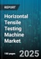 Horizontal Tensile Testing Machine Market by End User (Aerospace, Automotive, Medical Devices), Machine Type (Electronic, Hydraulic, Manual), Capacity Range, Automation Level, Compliance Standard, Sales Channel, Price Range - Global Forecast 2025-2030 - Product Thumbnail Image
