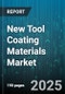 New Tool Coating Materials Market by Technology (Chemical Vapor Deposition, Physical Vapor Deposition, Thermal Spray), Material (Aluminum Titanium Nitride, Chromium Nitride, Diamond Like Carbon), End-Use Industry, Tool Type - Global Forecast 2025-2030 - Product Thumbnail Image