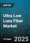 Ultra Low Loss Fiber Market by Application (Broadband Access, Data Centers, Enterprise Networks), Fiber Type (Few Mode, Multi Mode, Single Mode), Installation Type, End User, Coating Material, Buffer Type, Cable Construction - Global Forecast 2025-2030 - Product Thumbnail Image