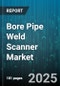 Bore Pipe Weld Scanner Market by End Use Industry (Chemical, Manufacturing, Oil And Gas), Technology (Eddy Current Testing, Magnetic Particle Testing, Radiographic Testing), Deployment Mode, Scanner Type, Weld Type, Material - Global Forecast 2025-2030 - Product Thumbnail Image