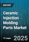 Ceramic Injection Molding Parts Market by End User Industry (Aerospace & Defense, Automotive, Electronics), Material Type (Alumina, Silicon Nitride, Zirconia), Application, Distribution Channel, Binder Type, Debinding Method - Global Forecast 2025-2030 - Product Thumbnail Image