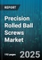 Precision Rolled Ball Screws Market by End Use Industry (Aerospace, Automotive, Machine Tools), Ball Screw Type (Double Nut, Multi Nut, Single Nut), Accuracy Class, Lead Type, Diameter Range, Material, Drive Type, Application - Global Forecast 2025-2030 - Product Thumbnail Image