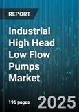 Industrial High Head Low Flow Pumps Market by Pump Type (Multi-Stage, Single-Stage), End-User Industry (Chemicals And Petrochemicals, Food And Beverage, Mining), Power Rating, Driver Type, Material, Impeller Design, Seal Type - Global Forecast 2025-2030- Product Image