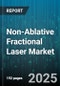 Non-Ablative Fractional Laser Market by Laser Type (Diode, Erbium Glass, Nd Yag), Application (Acne Treatment, Pigmentation Treatment, Scar Revision), End User, Mode Of Operation, Wavelength, Product Type, Distribution Channel - Global Forecast 2025-2030 - Product Thumbnail Image