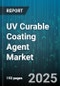 UV Curable Coating Agent Market by Resin Type (Epoxy Acrylate, Polyester Acrylate, Polyether Acrylate), Application (Automotive Coating, Electronics Protective Coating, Packaging Coating), End Use Industry, Photoinitiator Type - Global Forecast 2025-2030 - Product Thumbnail Image