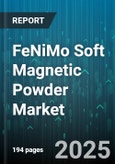 FeNiMo Soft Magnetic Powder Market by End Use Industry (Automotive, Electrical & Electronics, Energy & Power), Manufacturing Process (Gas Atomization, Mechanical Alloying, Reduction Process), Particle Size, Coating, Purity Level - Global Forecast 2025-2030- Product Image