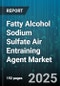 Fatty Alcohol Sodium Sulfate Air Entraining Agent Market by End Use Industry (Construction, Detergents And Cleaning, Oil And Gas), Application (Air Entraining Agent, Emulsifier, Foaming Agent), Product Type, Distribution Channel - Global Forecast 2025-2030 - Product Image