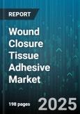 Wound Closure Tissue Adhesive Market by Type (Albumin Glutaraldehyde, Cyanoacrylates, Fibrin Sealants), Application (Cardiovascular, Cosmetic, Dental), Formulation, End Use - Global Forecast 2025-2030- Product Image