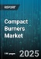 Compact Burners Market - Global Forecast 2025-2030 - Product Thumbnail Image