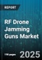 RF Drone Jamming Guns Market by Jamming Technique (Barrage Jamming, Spot Jamming, Sweep Jamming), Frequency Band (C Band, L Band, S Band), Deployment Mode, End User, Application - Global Forecast 2025-2030 - Product Thumbnail Image