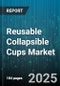 Reusable Collapsible Cups Market - Global Forecast 2025-2030 - Product Thumbnail Image