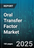 Oral Transfer Factor Market - Global Forecast 2025-2030- Product Image