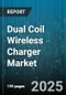 Dual Coil Wireless Charger Market by End User (Commercial, Consumer), Device Compatibility (Smartphone, Tablet, Wearable Device), Distribution Channel, Product Type, Output Power - Global Forecast 2025-2030 - Product Thumbnail Image