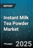 Instant Milk Tea Powder Market - Global Forecast to 2030- Product Image