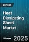 Heat Dissipating Sheet Market - Global Forecast 2025-2030 - Product Thumbnail Image