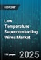 Low Temperature Superconducting Wires Market by Application (Energy Storage, Medical Imaging, Particle Accelerators), Conductor Material (Niobium Tin, Niobium Titanium), Product Form, End Use Industry - Global Forecast 2025-2030 - Product Thumbnail Image