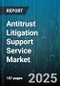 Antitrust Litigation Support Service Market by Product Type (Hardware, Services, Software), Industry Vertical (Bfsi, Healthcare, Manufacturing), Distribution Channel, Organization Size, Deployment Mode - Global Forecast 2025-2030 - Product Thumbnail Image